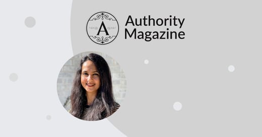 Authority Magazine - Sowmya Sudhindranath, ETU