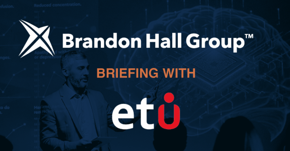 Brandon Hall Group - Briefing with ETU