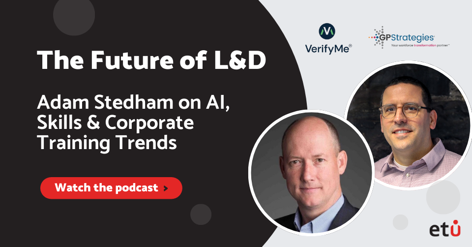 The future of L&D - Podcast with Adam Stedham