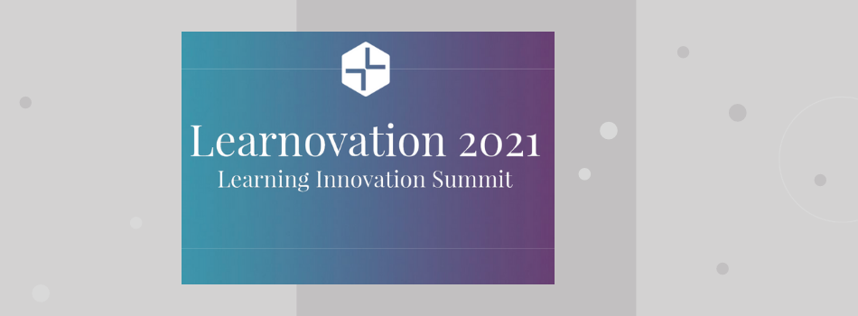 Learnovation 2021: Learning Innovation Summit