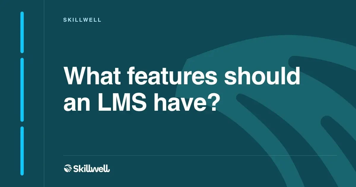 What features should an LMS have?