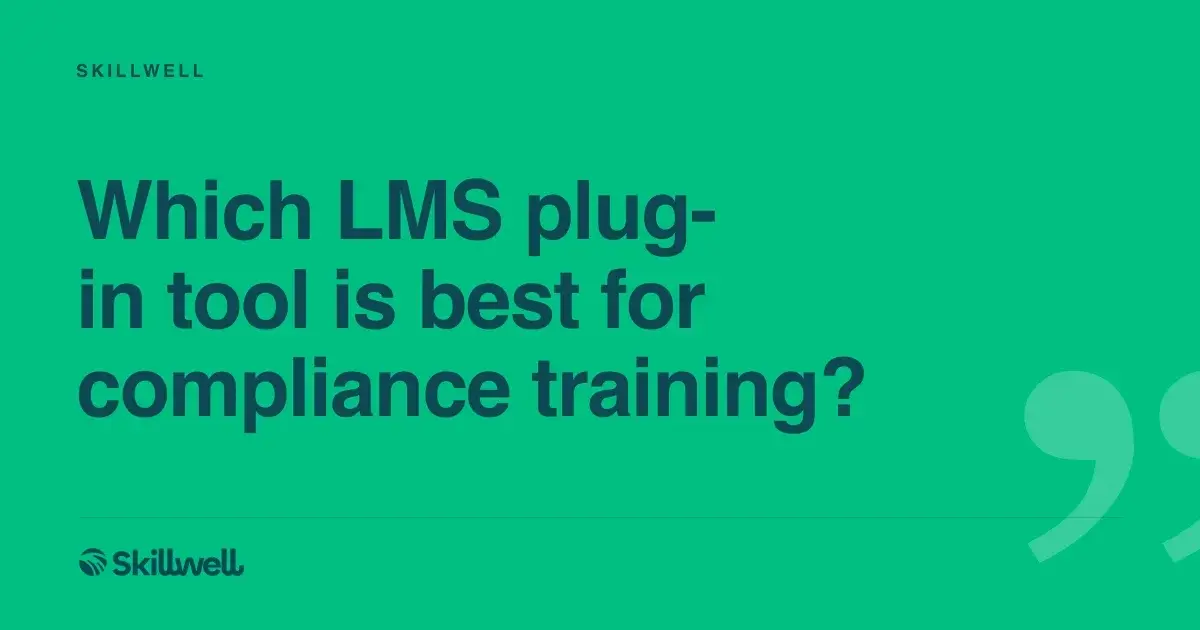 Which LMS plug-in tool is best for ...